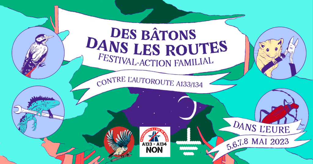 Affiche du festival familial Des bâtons dans les routes contre l'autoroute A133/A134