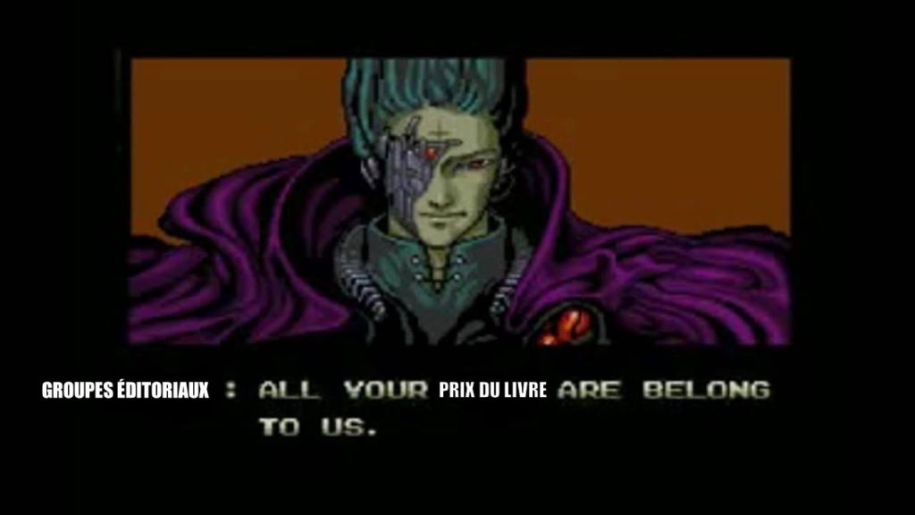 Meme All your bases are belong to us, mais le texte a été remplacé par Groupes éditoriaux : All your prix du livre are belong to us